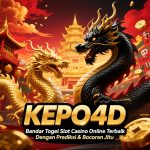 KEPO4D: Legenda Emas dan Keberuntungan di Dunia Slot dan Togel Online